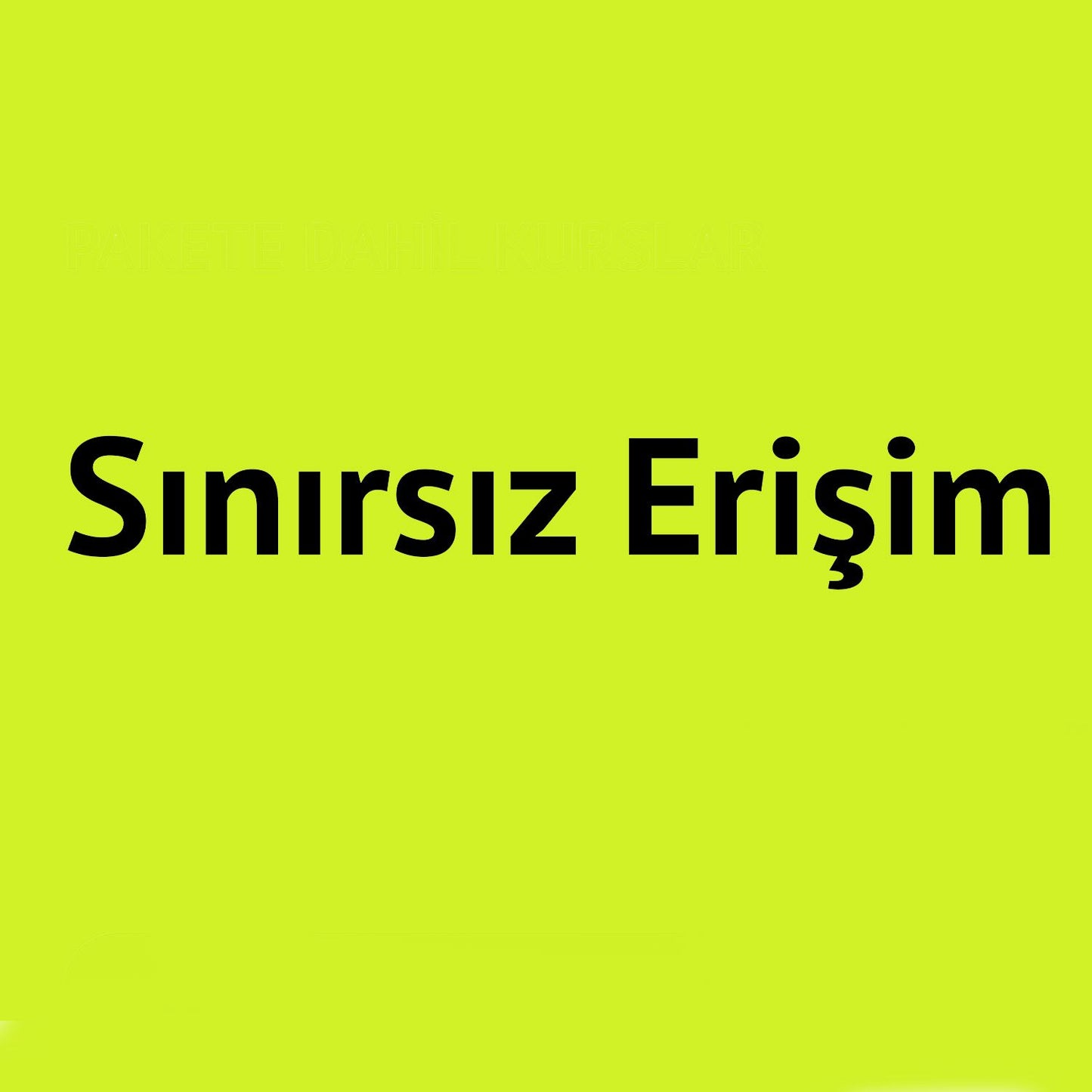 Sınırsız Erişim Paketi